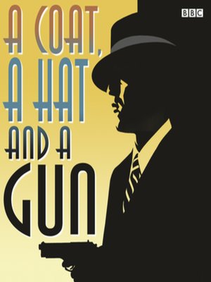 cover image of A Coat, a Hat and a Gun
